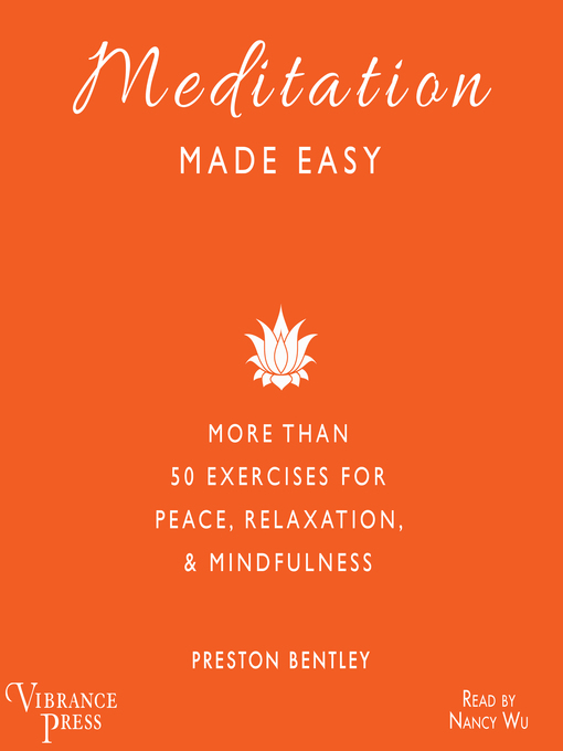 Title details for Meditation Made Easy by Preston Bentley - Available